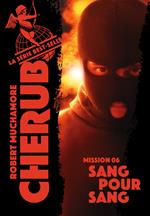 Cherub (Mission 6) - Sang pour Sang