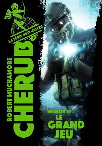 Cherub (Mission 10) - Le Grand Jeu - Robert Muchamore - ebook