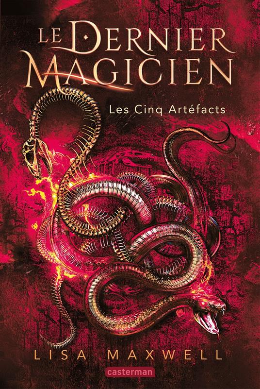 Le dernier magicien (Tome 2) - Les cinq artéfacts - Maxwell Lisa,Corinne Daniellot - ebook
