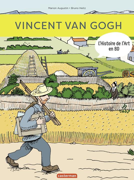 L'Histoire de l'Art en BD - Vincent Van Gogh - Marion Augustin,Bruno Heitz - ebook
