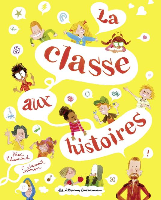 La classe aux histoires - Laurent Simon,Rémi Chaurand - ebook