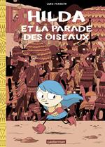 Hilda (Tome 3) - Hilda et la parade des oiseaux