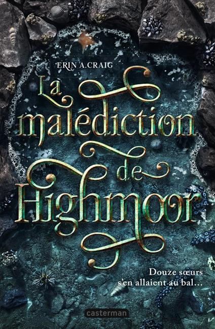 La malédiction de Highmoor - Erin A. Craig,Elsa PELLEGRI - ebook