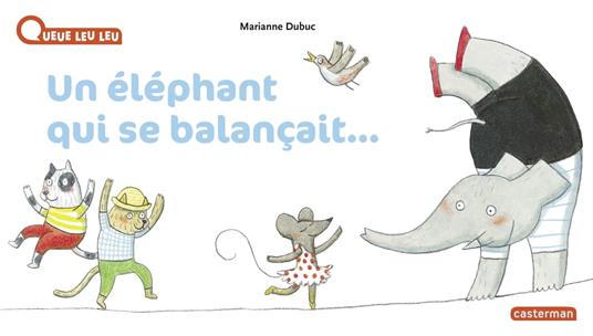 Un Éléphant qui se balançait - Marianne Dubuc - ebook