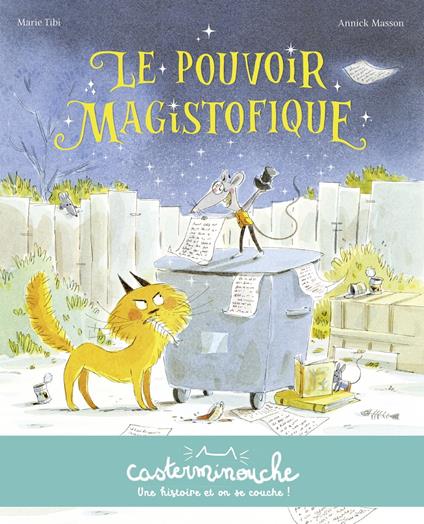 Casterminouche - Le Pouvoir magistofique - Marie Tibi,Annick Masson - ebook