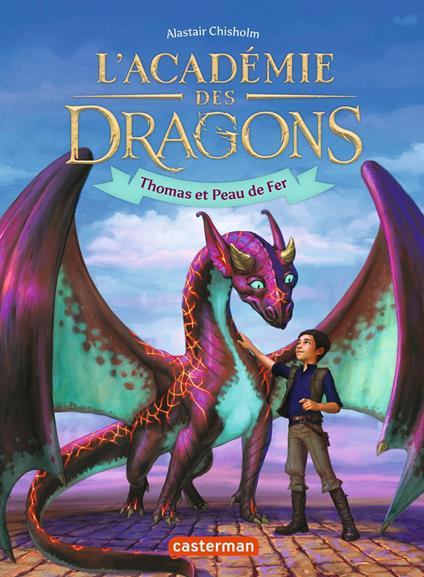 L'Académie des dragons (Tome 1) - Thomas et Peau de fer - Alastair Chisholm,Sarah Dali - ebook