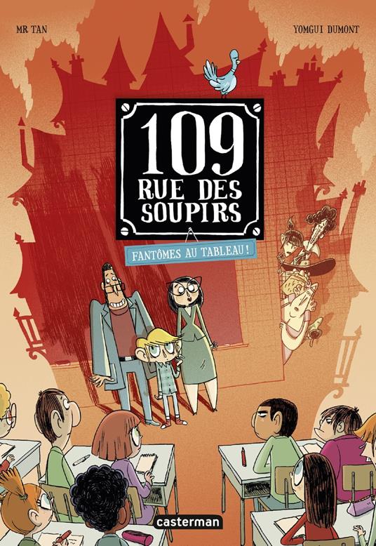 109 rue des Soupirs (Tome 4) - Fantômes au tableau ! - Mr Tan,Yomgui Dumont - ebook