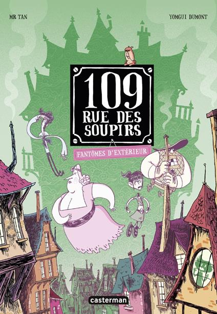 109 rue des Soupirs (Tome 3) - Fantômes d'extérieurs - Mr Tan,Yomgui Dumont - ebook