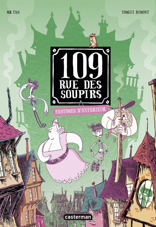 109 rue des Soupirs (Tome 3) - Fantômes d'extérieurs - Mr Tan,Yomgui Dumont - ebook