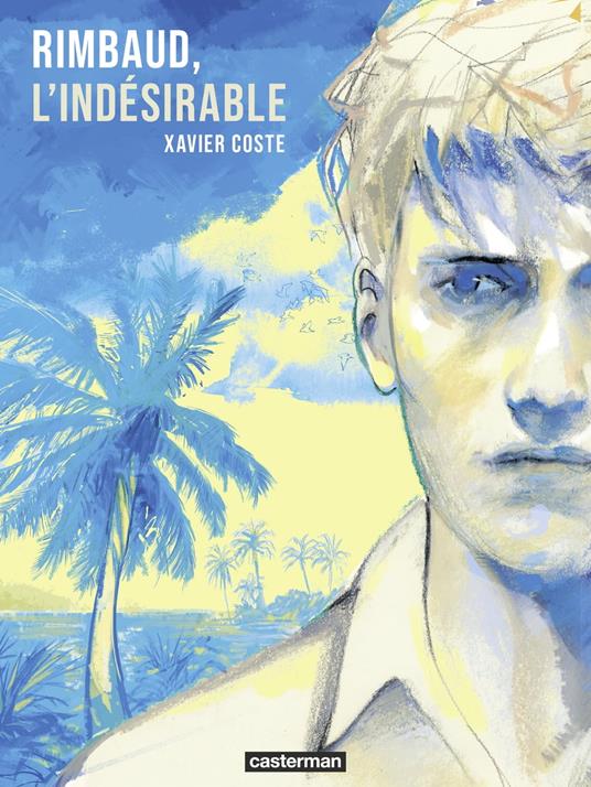 Rimbaud, l'indésirable