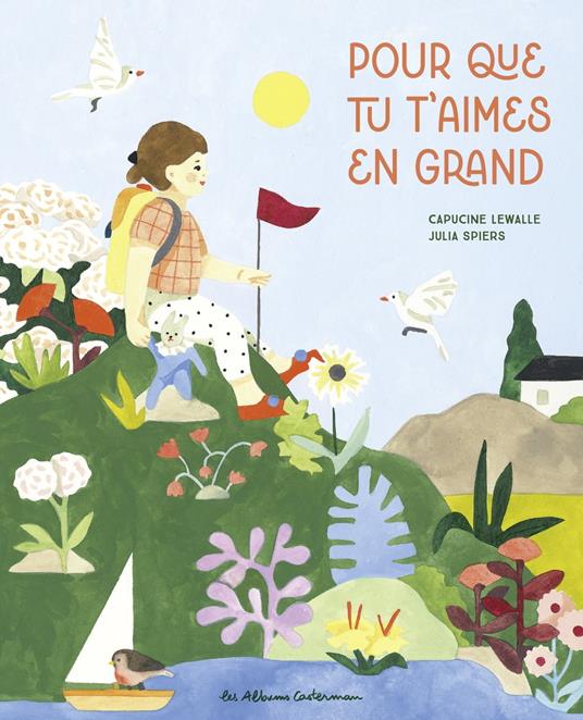 Pour que tu t'aimes en grand - Capucine Lewalle,Julia Spiers - ebook
