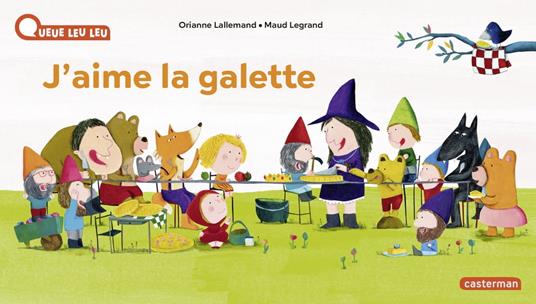 J'aime La Galette - Orianne Lallemand,Maud Legrand - ebook