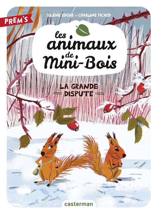 Les animaux de Mini-Bois (Tome 4) - La Grande Dispute - Silène Edgar,Charline Picard - ebook