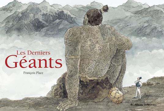 Les Derniers Géants - François Place - ebook