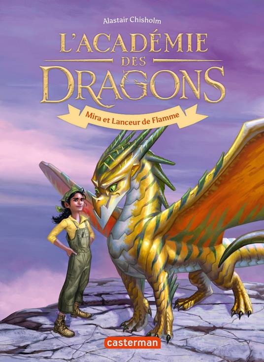 L'académie des dragons (Tome 4) - Mira et Lanceur de Flamme - Alastair Chisholm,Vanessa CANAVESI - ebook
