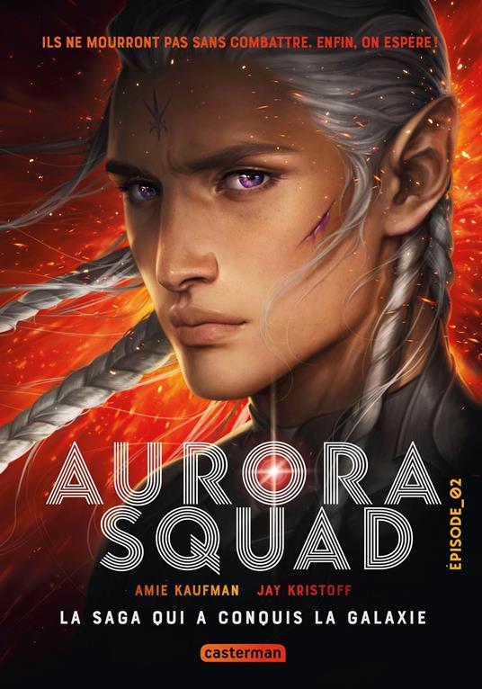 Aurora Squad (Tome 2) - Amie Kaufman,Jay Kristoff - ebook