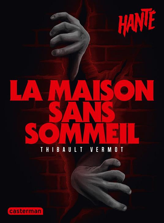 Hanté - La maison sans sommeil - Thibault Vermot - ebook
