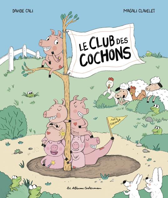 Le Club des cochons - Davide Calì,Magali Clavelet - ebook