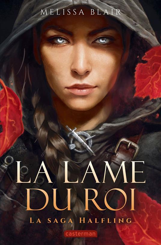 La Saga Halfling (Tome 1) - La Lame du Roi - Melissa Blair,Nathalie Duport - ebook