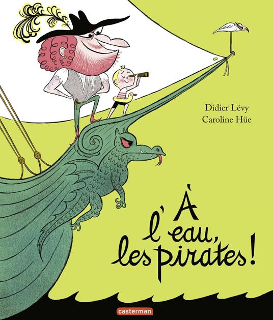 À l'eau, les pirates ! - Didier Levy,Caroline Hüe - ebook