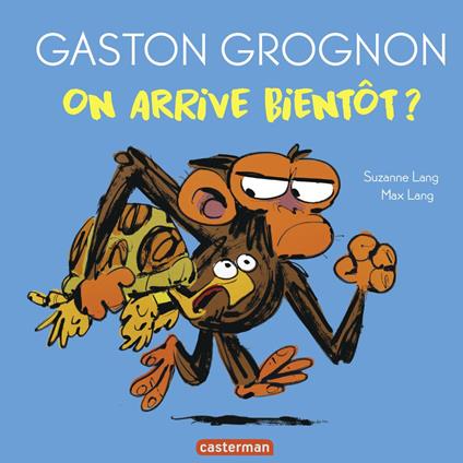 Gaston Grognon - On arrive bientôt ? - Suzanne Lang,Max Lang - ebook