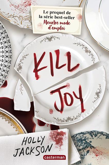 Kill Joy (prequel de Meurtre mode d'emploi) - Holly Jackson,Corinne Daniellot - ebook
