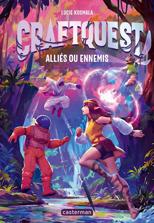 Craftquest (Tome 2) - Alliés ou ennemis - Lucie Kosmala - ebook