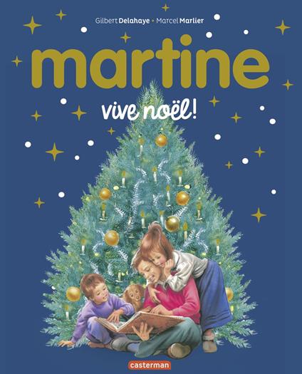 Vive Noël ! - Gilbert Delahaye,Marcel Marlier - ebook