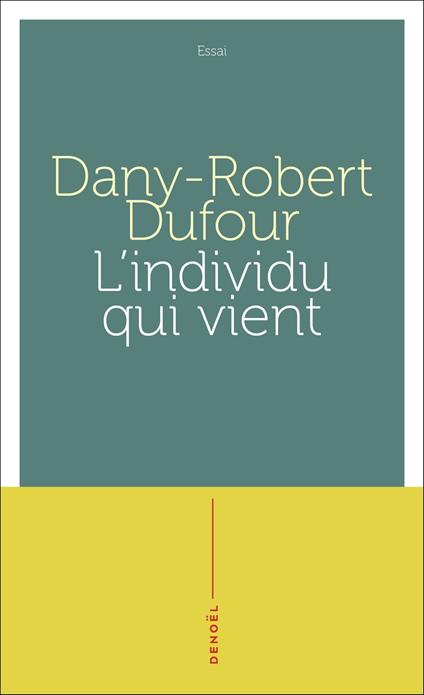 L'individu qui vient... après le libéralisme