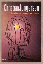 Lésions dangereuses