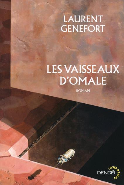Les vaisseaux d'Omale
