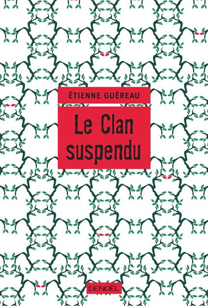 Le Clan suspendu