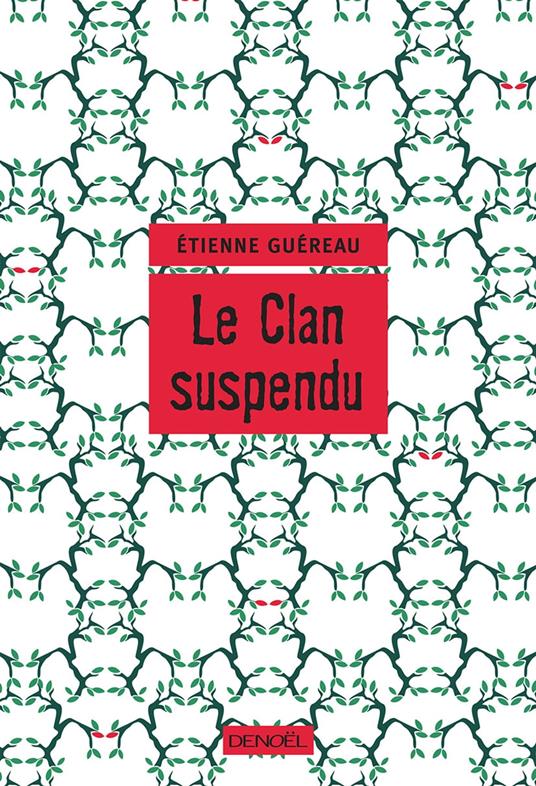 Le Clan suspendu
