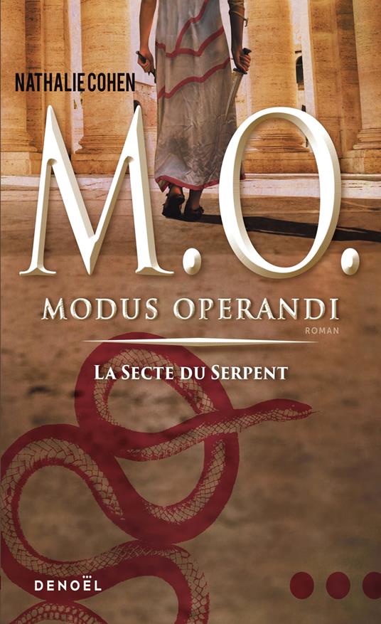Modus operandi. La secte du Serpent