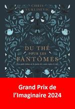Du thé pour les fantômes