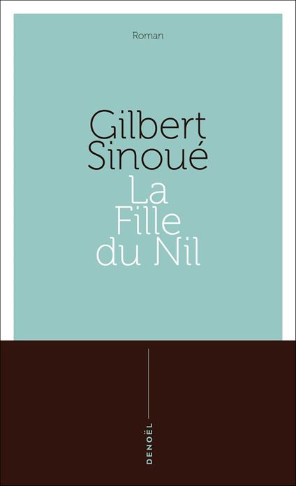 Saga égyptienne (Tome 2) - La Fille du Nil