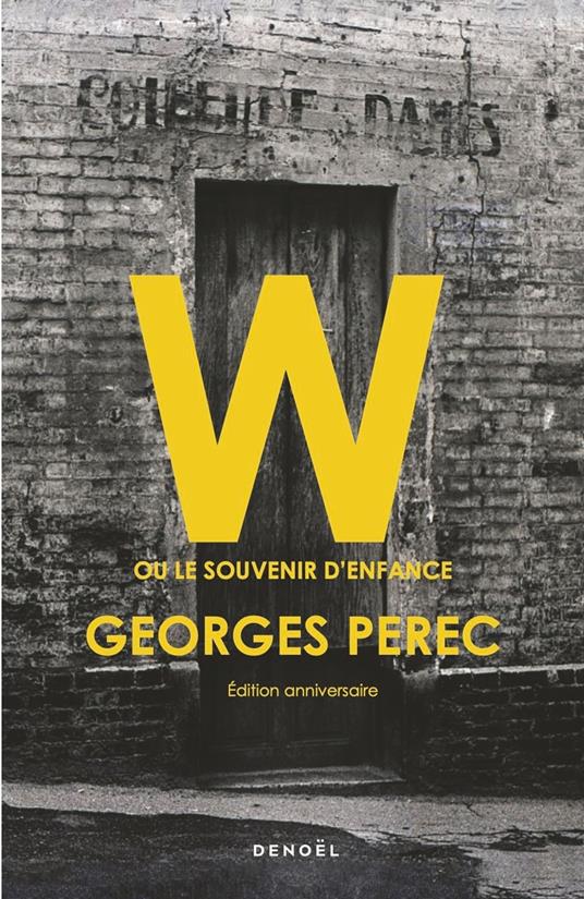 W ou le souvenir d'enfance. Édition anniversaire