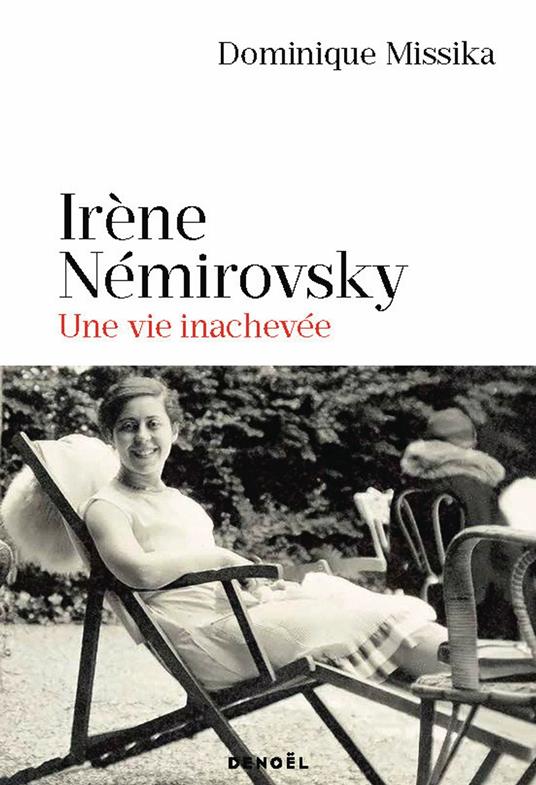Irène Némirovsky, une vie inachevée