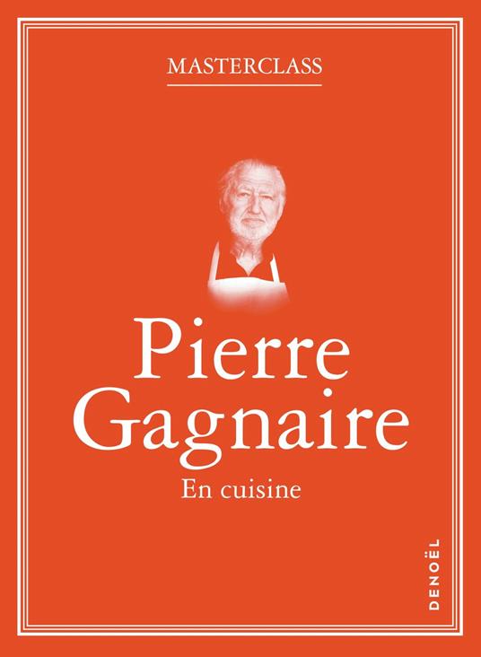 En cuisine avec Pierre Gagnaire