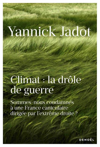 Climat : la drôle de guerre