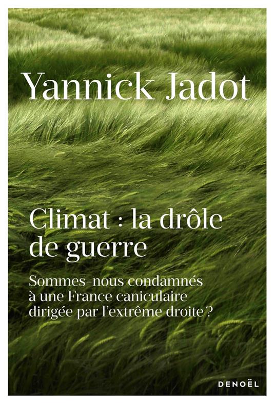 Climat : la drôle de guerre