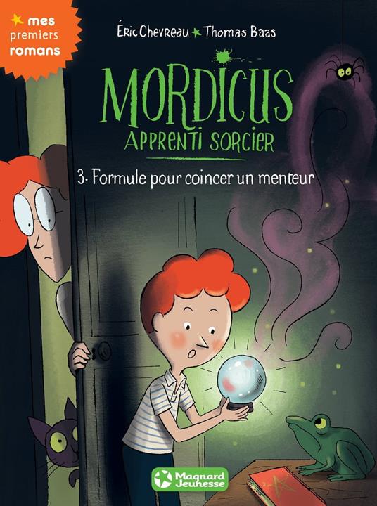 Mordicus, apprenti sorcier 3 - Formule pour coincer un menteur - Eric Chevreau,Thomas Baas - ebook