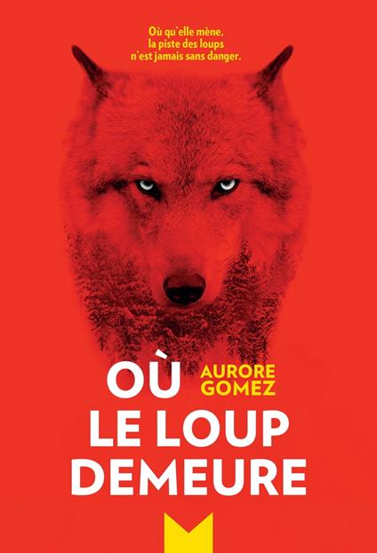 Où le loup demeure - Aurore Gomez - ebook