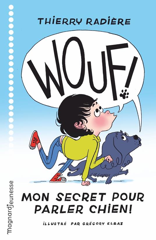 WOUF ! Mon secret pour parler chien - Thierry Radiere - ebook