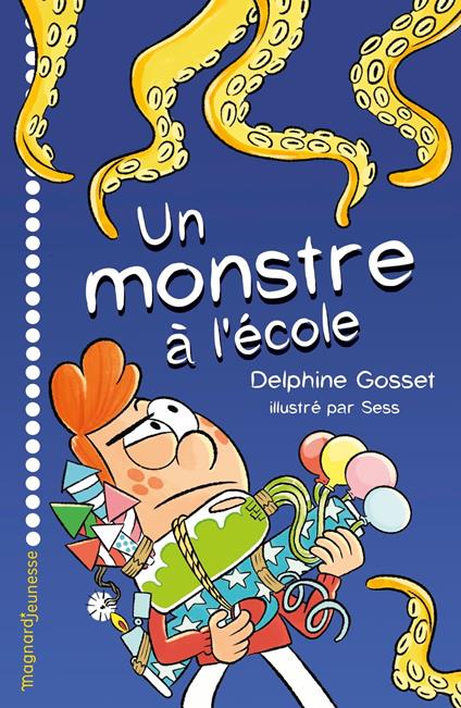 Un monstre à l’école - Delphine Gosset,Sess - ebook