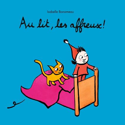 Au lit, les affreux !