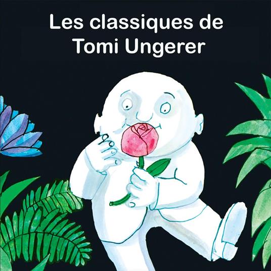 Les classiques de Tomi Ungerer