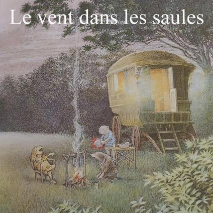 Le vent dans les saules