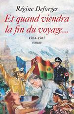 Et quand viendra la fin du voyage...