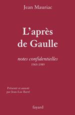 L'Après de Gaulle